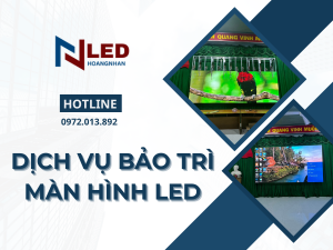 dich-vu-bao-tri-man-hinh-led-led-hoang-nhan