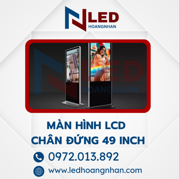 Màn hình quảng cáo LCD chân đứng 49 inch