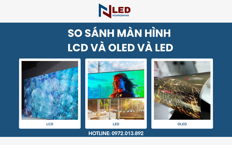 so-sanh-man-hinh-lcd-va-oled-va-led