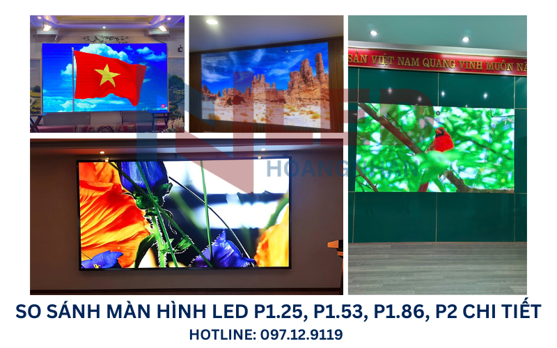 so-sanh-man-hinh-led-p1-25-p1-53-p1-86-p2